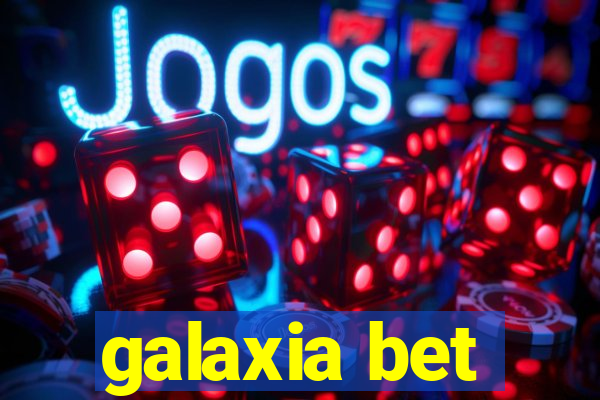 galaxia bet